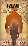 Jane: Romance, Erótica y Fantasía en una Distopía de Ciencia Ficción Nazi (Novela Romántica y Erótica en Español: Paranormal o Sobrenatural) (Spanish Edition)