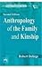 Anthropology of the Family ...