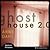 Ghost House 2.0