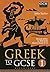 Greek to GCSE: Part 1: Revised edition for OCR GCSE Classical Greek (9–1)