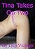 Tina Takes on Two by Lisa Vickers