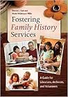 Fostering Family History Services by Rhonda L. Clark