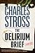 The Delirium Brief (Laundry Files, #8)