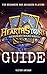 Hearthstone Guide For Beginner And Advanced Players: How to Become the Best Player and Achieve Rank Legend