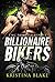 BILLIONAIRE BIKERS by Kristina Blake