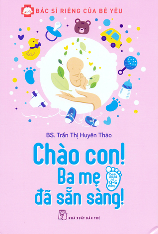 Chào con! Ba mẹ đã sẵn sàng!