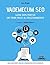 Vademecum SEO: Guida 100% pratica dai primi passi al posizionamento - Crea contenuti online e promuovili efficacemente (Italian Edition)
