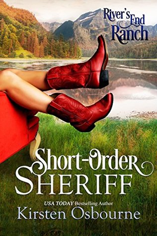 Short-Order Sheriff (River's End Ranch, #1)