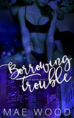Borrowing Trouble (Pig & Barley #2)
