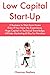 Low Capital Start-Up: 2 Bus...