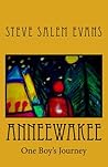 Anneewakee by Steve Salem Evans