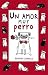 Un amor muy perro