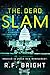 The Dead Slam: A Game of Be...