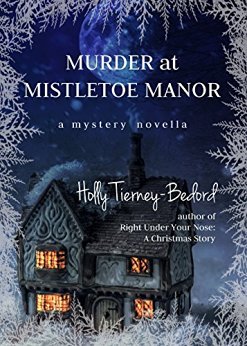 Murder at Mistletoe Manor (Windy Pines, #1)