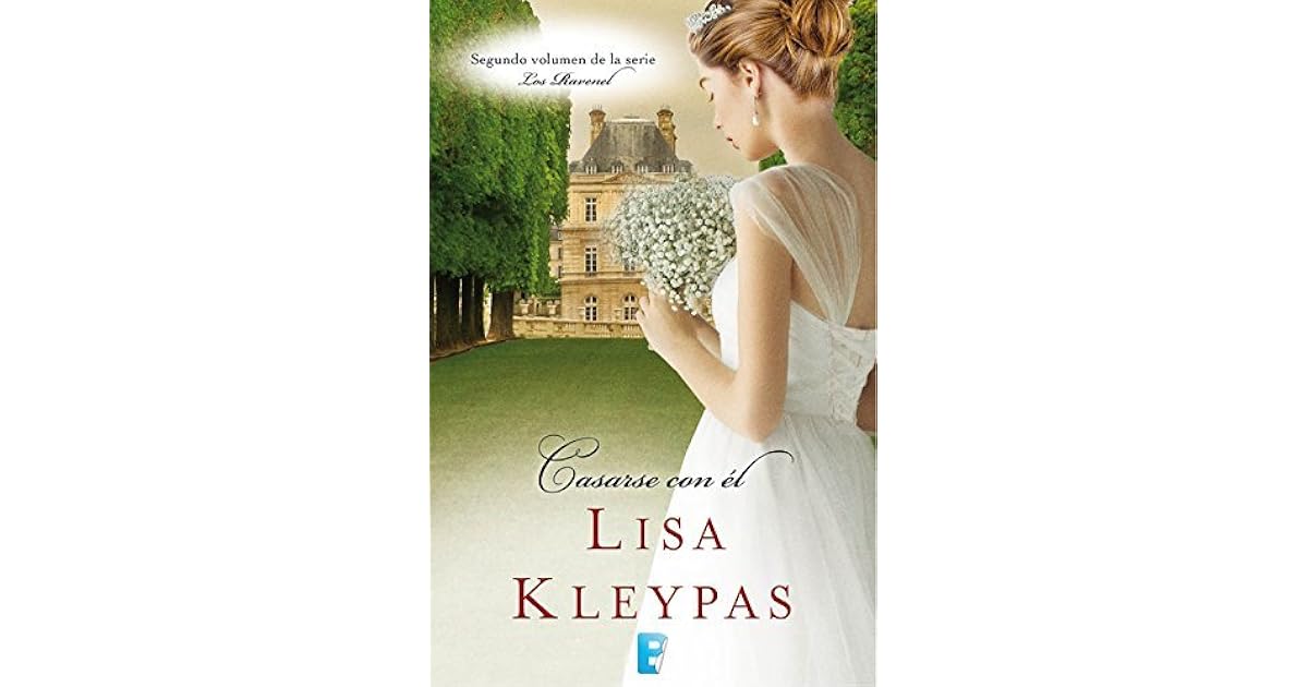 Casarse con él (Los Ravenel, 2) by Lisa Kleypas