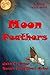 Moon Feathers: A Journey of Epic Proportions!