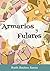 Armarios y fulares (Spanish Edition)