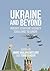 Ukraine and Beyond: Russia's Strategic Security Challenge to Europe