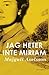 Jag heter inte Miriam by Majgull Axelsson