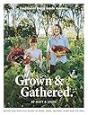 Grown & Gathered