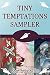 Tiny Temptations Sampler by Li Blaine
