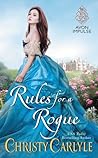 Rules for a Rogue (Romancing the Rules, #1) Rules for a Rogue (Romancing the Rules, #1)