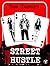 Street Hustle by Tom Torero