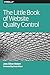 The Little Book of Website Quality Control