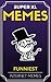 Memes: Memes XL: Best Memes of the Internet! 7 SUPER XL