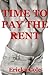 Time to Pay the Rent: An Erotica Story with Rough First Anal Sex: An Erotica Story with Rough First Anal Sex