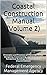 Coastal Construction Manual (Volume 2): Principles and Practices of Planning, Siting, Designing, Constructing, and Maintaining Residential Buildings in Coastal Areas (Fourth Edition)