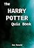 The Harry Potter Quiz Book by Ken Ronald