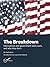 The Breakdown by Alec MacGillis
