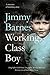 Working Class Boy: Winner of the ABIA Biography of the Year