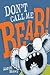 Don't Call Me Bear!