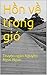 Hồn về trong gió: Truyện ng...
