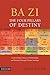 Ba Zi - The Four Pillars of Destiny by Serge Augier