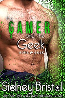 The Gamer and the Geek (Gone Geek, #4)