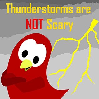 Thunderstorms are NOT Scary (Kindle Edition)