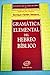 Gramática Elemental del Hebreo Bíblico