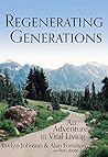 Regenerating Generations: An Adventure in Vital Living