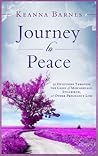 Journey to Peace: 31 Devotions Through the Grief of Miscarriage, Stillbirth, or Other Pregnancy Loss