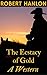 The Ecstasy of Gold (The Black Gold Series Book 1)