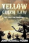 Yellow Gulch Law