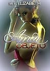 Amor objeto (Portuguese Edition) Amor objeto (Portuguese Edition)