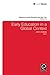 Early Education in a Global Context (Advances in Early Education & Day Care Book 16)
