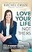 NOT A BOOK: Love Your Life, Not Theirs: 7 Money Habits for Living the Life You Want