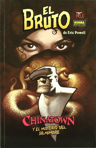 El Bruto 6: Chinatown y el misterio del Sr. Mimbre (The Goon TPB, #6)
