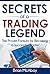 Secrets Of A Trading Legend: The Proven Formula For Becoming A Successful Trader
