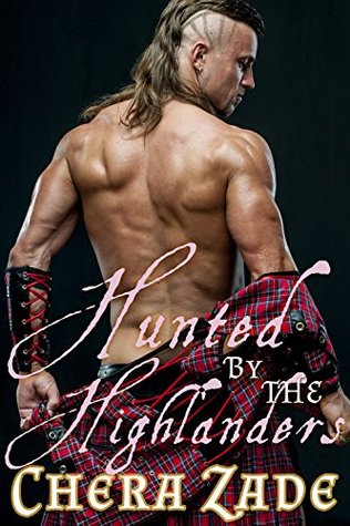 Hunted by the Highlanders (The Highlander's Command, #1)